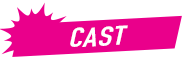CAST