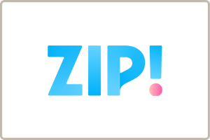 ＺＩＰ！