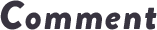 Comment