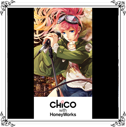 CHiCO with HoneyWorks