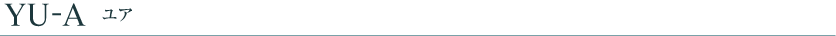 YU-A (ユア)